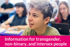 Information for transgender, intersex and non-binary people