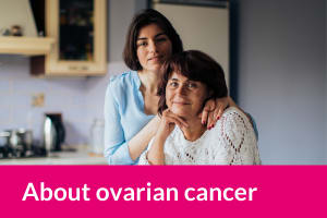 About ovarian cancer