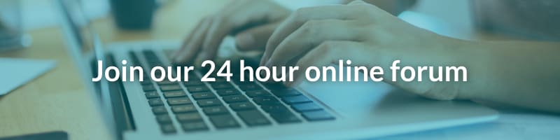 Join our 24 hour online forum