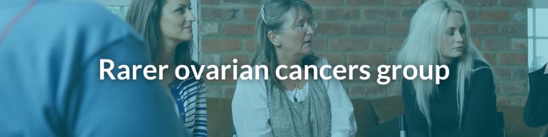 Rarer ovarian cancers group