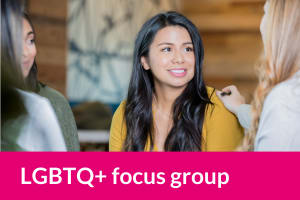LGBTQ+ focus group